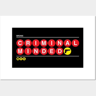 Criminal Minded Posters and Art